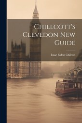 Chillcott's Clevedon New Guide