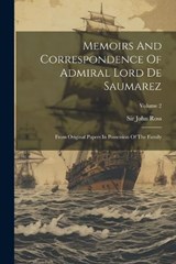 Memoirs And Correspondence Of Admiral Lord De Saumarez - John Ross - 9781021585622