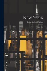 New York - Rufus Rockwell Wilson - 9781021592095