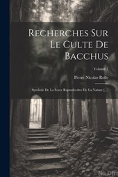 Recherches Sur Le Culte De Bacchus