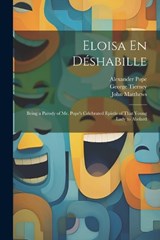 Eloisa En Déshabille - Richard Porson ; Alexander Pope ; John Matthews - 9781021635952