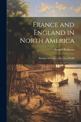 France and England in North America - Francis Parkman - 9781021655509