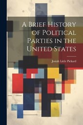 A Brief History of Political Parties in the United States