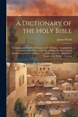 A Dictionary of the Holy Bible - James Wood - 9781021666093