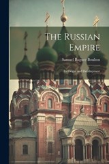 The Russian Empire - Samuel Bagster Boulton - 9781021672018