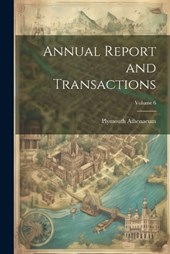 Annual Report and Transactions; Volume 6