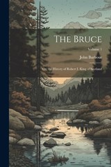The Bruce - John Barbour - 9781021713032