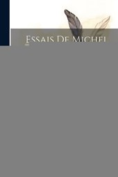 Essais De Michel De Montaigne; Volume 3