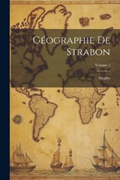 Géographie De Strabon; Volume 2