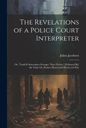 The Revelations of a Police Court Interpreter