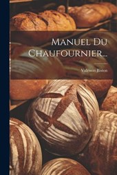 Manuel Du Chaufournier...