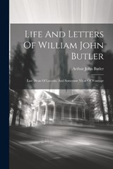 Life And Letters Of William John Butler - Arthur John Butler - 9781021821690