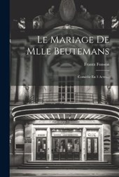 Le Mariage De Mlle Beutemans