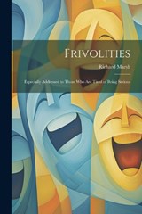 Frivolities - Richard Marsh - 9781021885647
