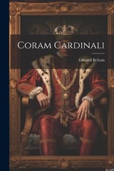 Coram Cardinali - Edward Bellasis - 9781021894113