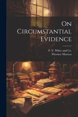 On Circumstantial Evidence - Florence Marryat - 9781021897183