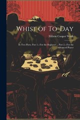 Whist of To-Day - Milton Cooper Work - 9781021913692