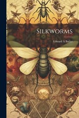 Silkworms - Edward A Butler - 9781021920829