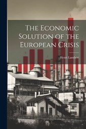 The Economic Solution of the European Crisis
