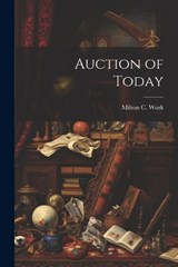 Auction of Today - Milton C Work - 9781021956552