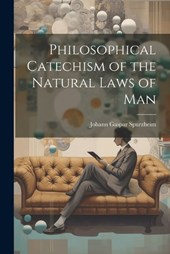 Philosophical Catechism of the Natural Laws of Man