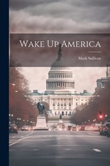 Wake Up America - Mark Sullivan - 9781021975171