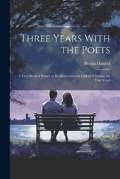 Three Years With the Poets