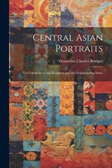 Central Asian Portraits - Demetrius Charles Boulger - 9781021995971