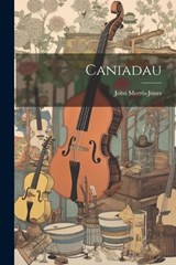 Caniadau - John Morris-Jones - 9781021999368