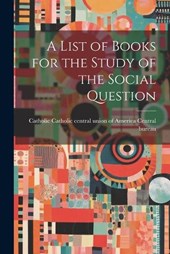A List of Books for the Study of the Social Question