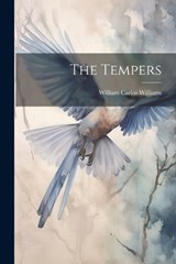 The Tempers - Williams William Carlos - 9781022011793