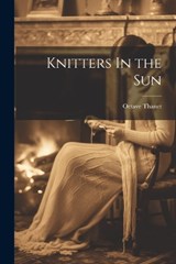 Knitters In the Sun - Octave Thanet - 9781022034532