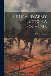 The Grand Army Button A Souvenir