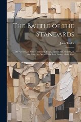 The Battle of the Standards - John Taylor - 9781022055261