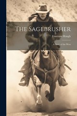 The Sagebrusher - Emerson Hough - 9781022058880