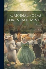 Original Poems, for Infant Minds; Volume II - Ann Taylor - 9781022062139