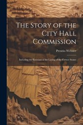 The Story of the City Hall Commission