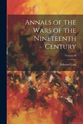 Annals of the Wars of the Nineteenth Century; Volume II