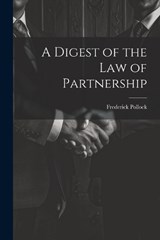 A Digest of the Law of Partnership - Frederick Pollock - 9781022098831