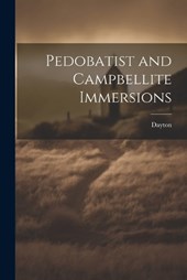 Pedobatist and Campbellite Immersions