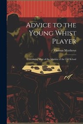 Advice to the Young Whist Player