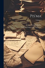 Pis'ma; Volume 3 - Vladimir Sergeyevich Solovyov ; Ernest L'Vovich Radlov - 9781022194366
