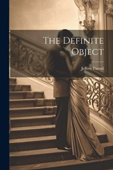 The Definite Object - Jeffery Farnol - 9781022245020