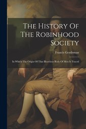 The History Of The Robinhood Society