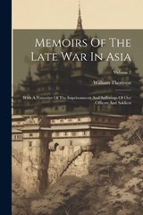 Memoirs Of The Late War In Asia - William Thomson - 9781022264502