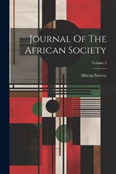 Journal Of The African Society; Volume 3