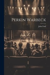 Perkin Warbeck - John Ford - 9781022287471