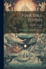 Four Bible Studies - John H Osborne - 9781022301634