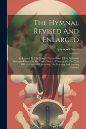 The Hymnal Revised And Enlarged