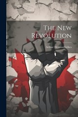 The New Revolution - Arthur Herman Gilkes - 9781022364028